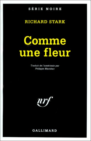 Comme Une Fleur (serie Noire 1)