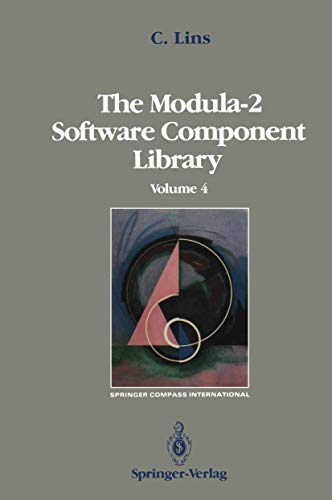 The Modula-2 Software Component Library: Volume 2 (Springer Compass International)
