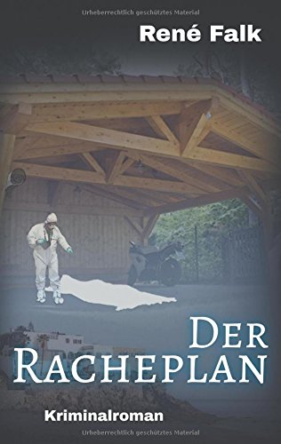 Der Racheplan (Denise Malowski und Tobias Heller ermitteln)