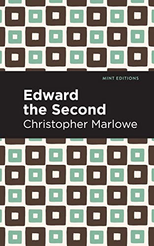Edward the Second (Mint Editions―Plays)