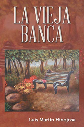 La vieja banca: Novela duranguense