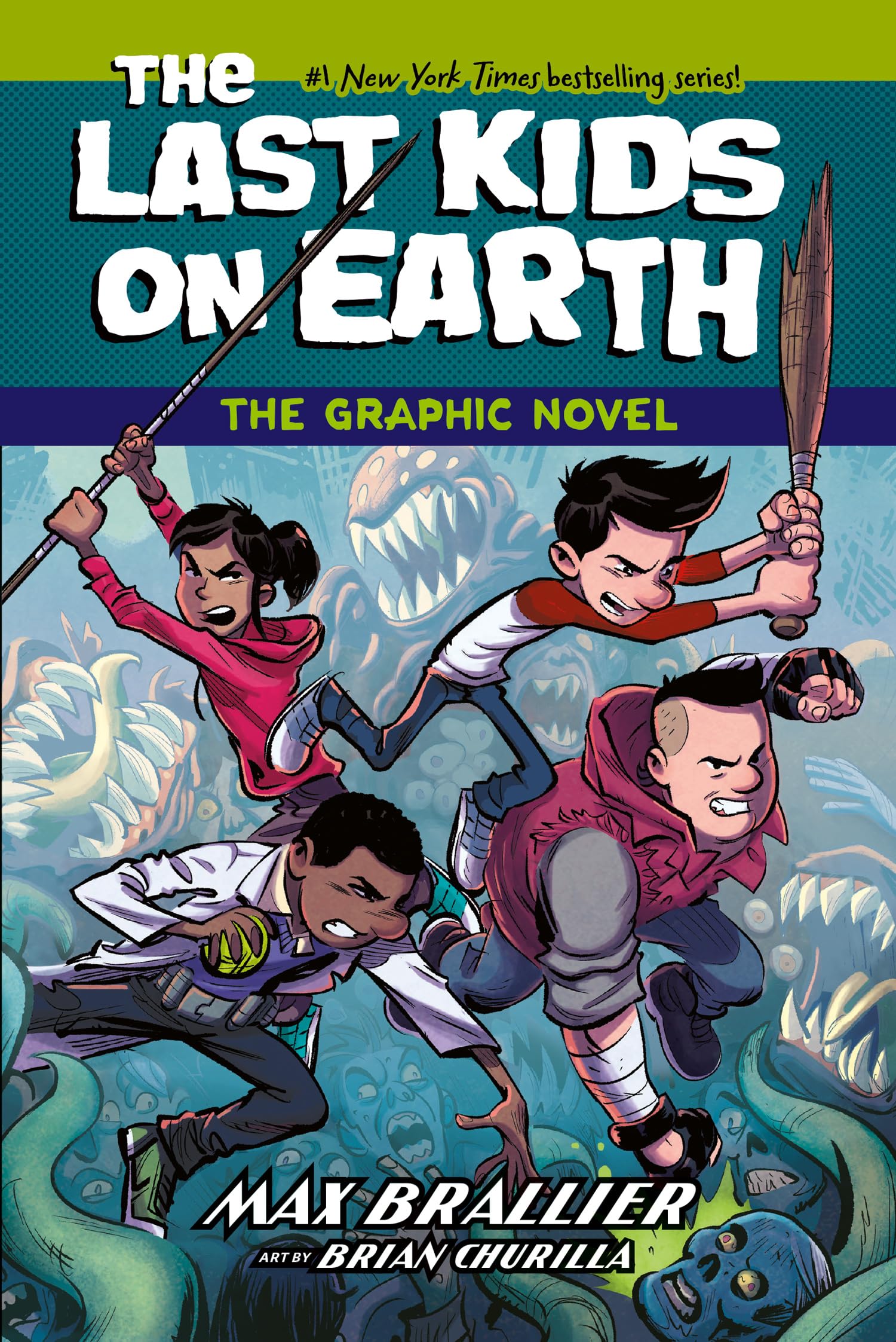 The Last Kids on Earth: The Graphic Novel: The New York Times children's no.1 bestseller – now a full-colour graphic novel!