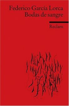 Bodas de sangre: Tragedia en tres actos y siete cuadros. (Fremdsprachentexte)