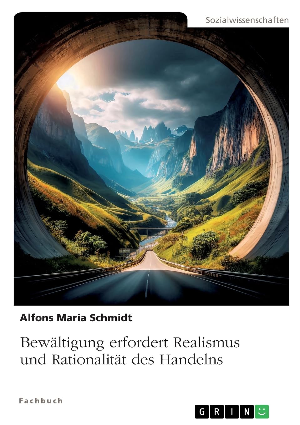 Bewältigung erfordert Realismus und Rationalität des Handelns