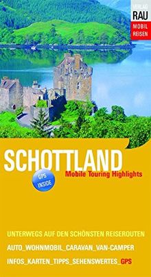 Schottland: Mobile Touring Highlights (Mobil Reisen - Die schönsten Auto- & Wohnmobil-Touren) von Rau, Werner | Buch | Zustand gut