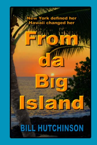 From da Big Island: New York defined her - Hawaii changed her