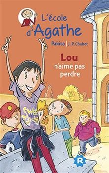 L'école d'Agathe. Vol. 35. Lou n'aime pas perdre