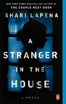 A Stranger in the House: A Novel