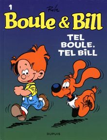 Boule et Bill. Vol. 01. Tel Boule, tel Bill