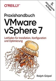 Praxishandbuch VMware vSphere 7: Leitfaden für Installation, Konfiguration und Optimierung (Animals)