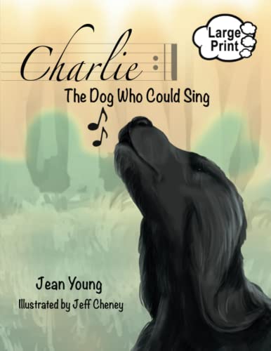Charlie: The Dog Who Could Sing