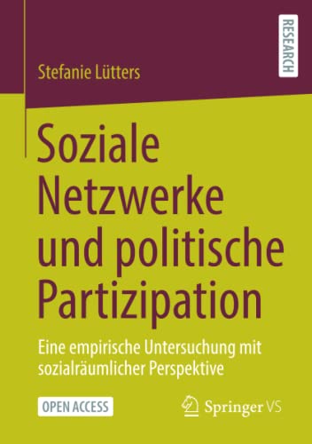 Soziale Netzwerke und politische Partizipation: Eine empirische Untersuchung mit sozialräumlicher Perspektive