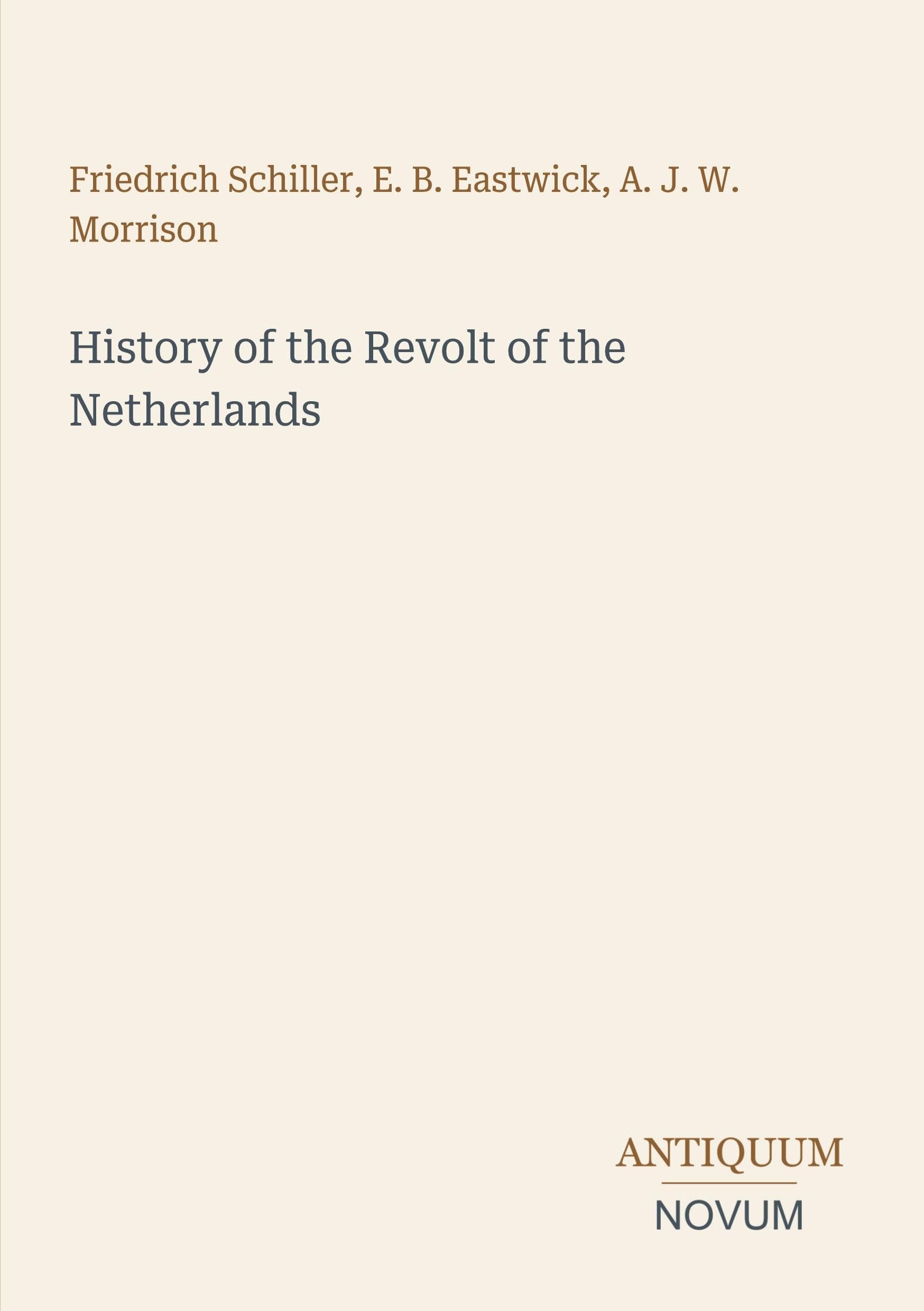 History of the Revolt of the Netherlands