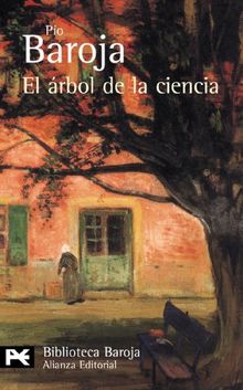 El árbol de la ciencia (El Libro De Bolsillo - Bibliotecas De Autor - Biblioteca Baroja)