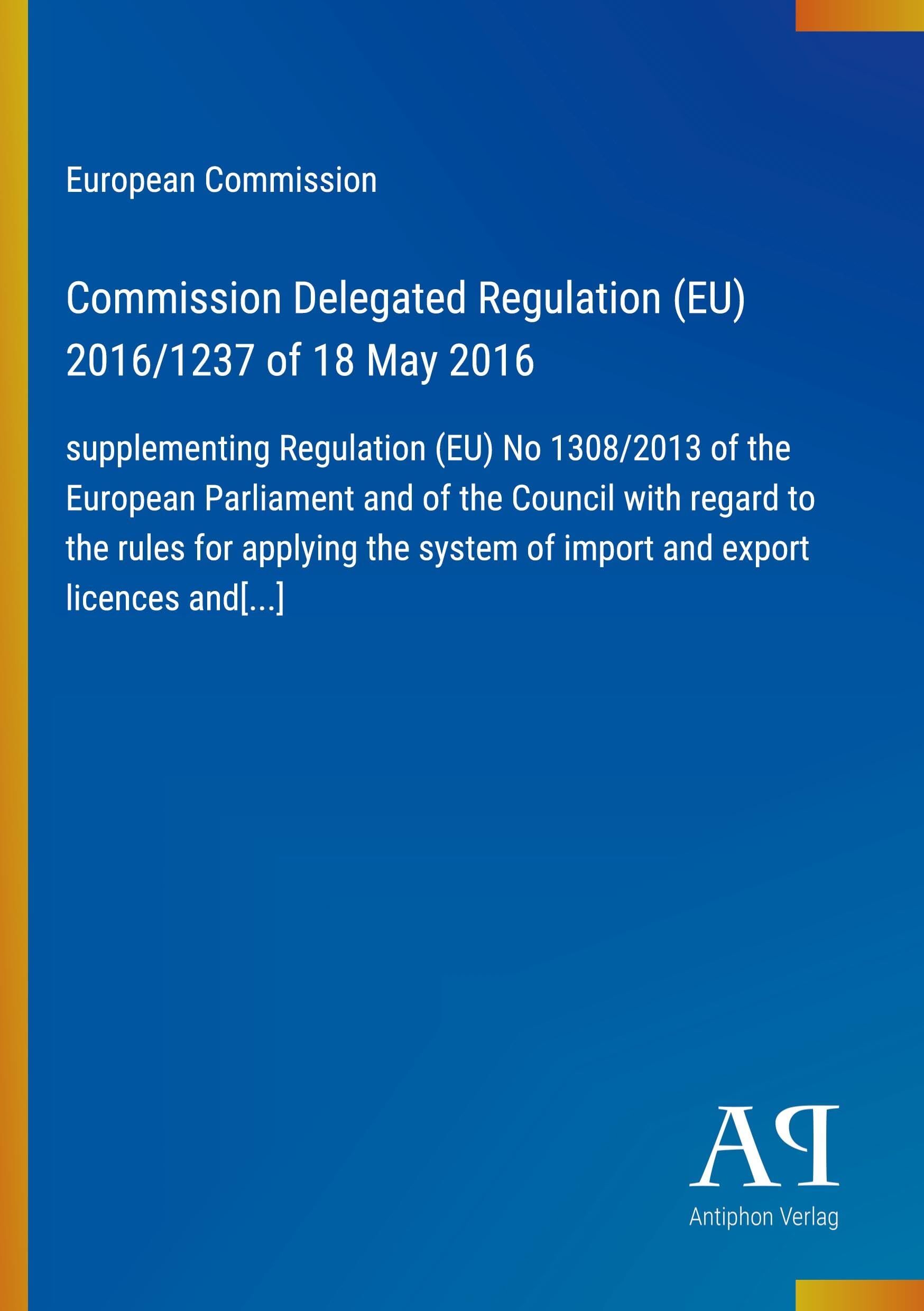 Commission Delegated Regulation (EU) 2016/1237 of 18 May 2016