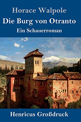 Die Burg von Otranto (Großdruck): Ein Schauerroman