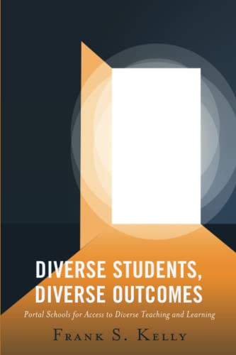 Diverse Students, Diverse Outcomes: Portal Schools for Access to Diverse Teaching and Learning