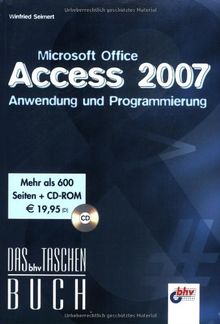 Microsoft Office Access 2007 - Anwendung und Programmierung (bhv Taschenbuch) von Seimert, Winfried | Buch | Zustand gut