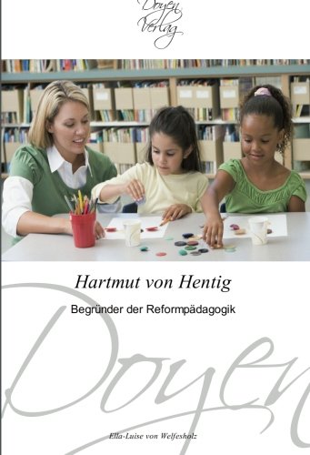 Hartmut von Hentig: Begründer der Reformpädagogik