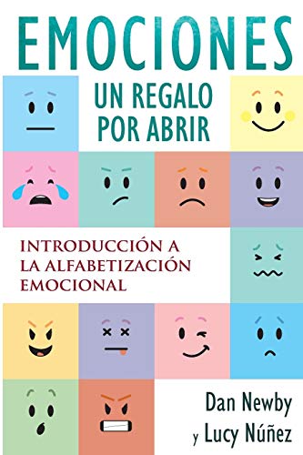 Emociones, Un Regalo por Abrir: Introducción a la Alfabetización Emocional