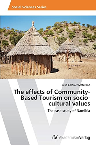 The effects of Community-Based Tourism on socio-cultural values: The case study of Namibia