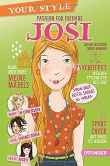 Your Style. Fashion for Friends - Josi: Band 4