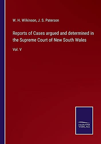 Reports of Cases argued and determined in the Supreme Court of New South Wales: Vol. V