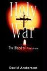 Holy War The Blood of Abraham: Echoes from Nag Hammadi saying to all three Religions I am not the God you think you know