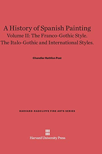 A History of Spanish Painting, Volume II (Harvard-Radcliffe Fine Arts, Band 4)