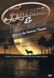 America & Friends - Live At the Ventura Theatre