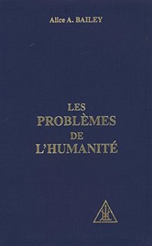 Les problèmes de l'humanité