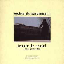 Voches de Sardinna (1) tenore de orosei - amore profundo von Tenore E Cuncordu de Orosei | CD | Zustand gut