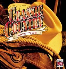 Classic Country:Late '70s