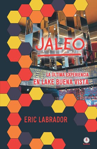 Jaleo: La última experiencia en Lake Buena Vista