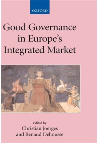 Good Governance in Europe's Integrated Market (Collected Courses of the Academy of European Law)