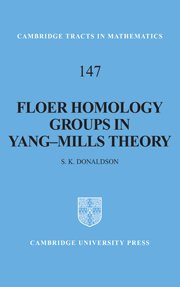 Floer Homology Groups in Yang-Mills Theory (Cambridge Tracts in Mathematics, Band 147)