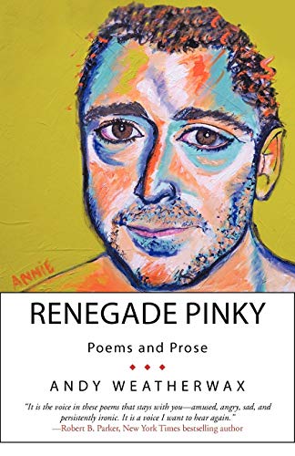 Renegade Pinky: Poems and Prose