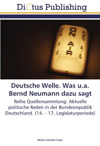 Deutsche Welle. Was u.a. Bernd Neumann dazu sagt: Reihe Quellensammlung: Aktuelle politische Reden in der Bundesrepublik Deutschland. (14. - 17. Legislaturperiode)