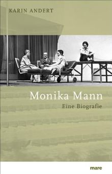 Monika Mann: Eine Biografie