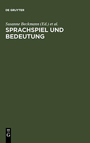 Sprachspiel und Bedeutung: Festschrift für Franz Hundsnurscher zum 65. Geburtstag