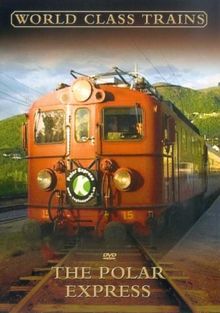 World Class Trains - the Polar Express [UK Import]