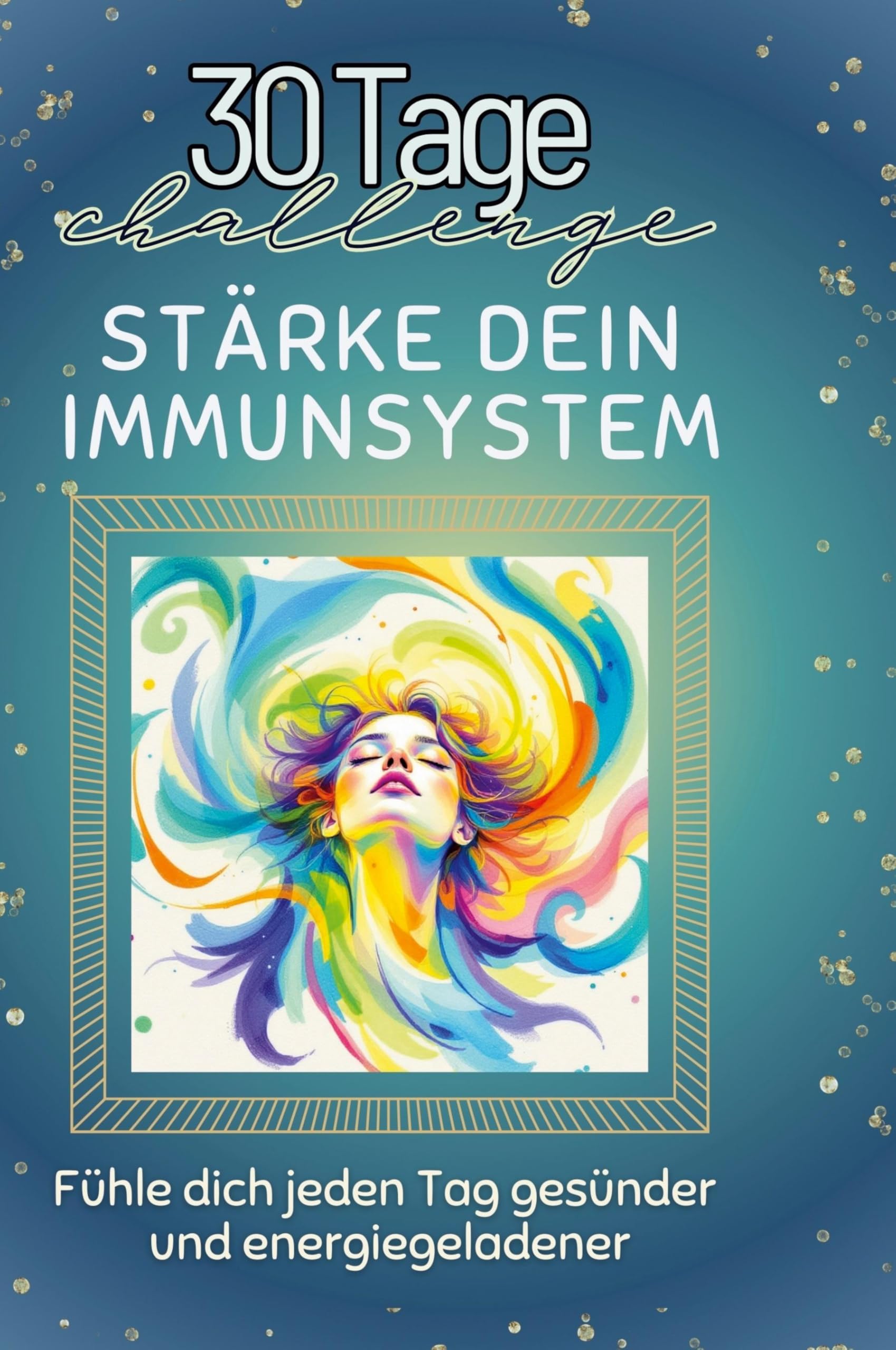 Stärke dein Immunsystem: Fühle dich jeden Tag gesünder und energiegeladener