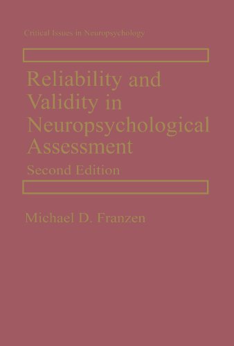 Reliability and Validity in Neuropsychological Assessment (Critical Issues in Neuropsychology): Second Edition