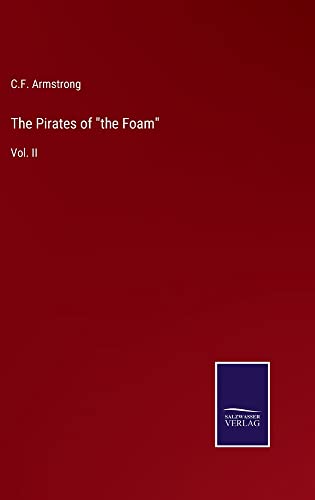 The Pirates of the Foam: Vol. II