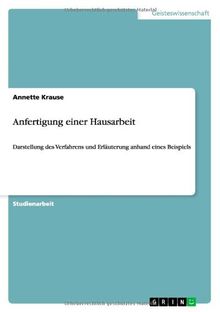 Anfertigung einer Hausarbeit: Darstellung des Verfahrens und Erläuterung anhand eines Beispiels