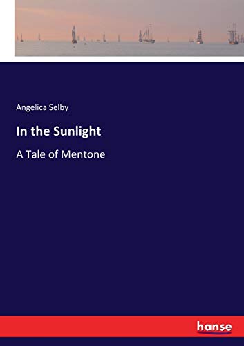 In the Sunlight: A Tale of Mentone