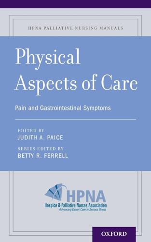 Physical Aspects of Care: Pain and Gastrointestinal Symptoms (HPNA Palliative Nursing Manuals, Band 2)