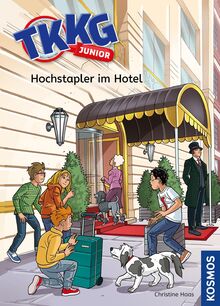TKKG Junior, 1, Hochstapler im Hotel: Sicher lesen können - Kinderbuch ab 7 Jahren - spannender Kinderkrimi mit TKKG