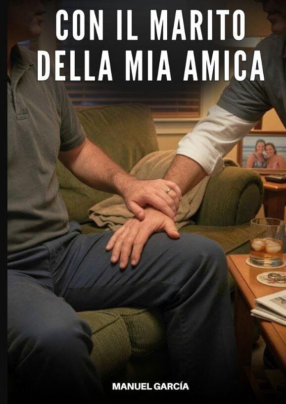Con il Marito della Mia Amica