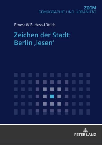 Zeichen der Stadt: Berlin ‚lesen‘